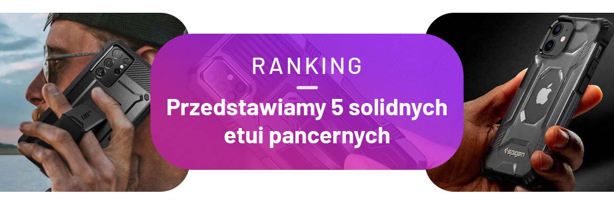 ranking pancernych etui na telefon