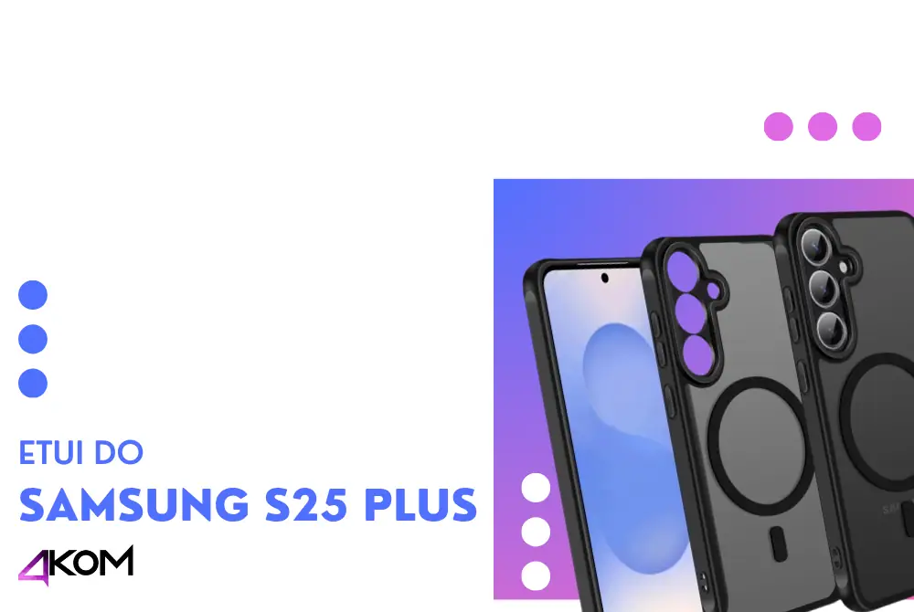 Jakie etui do Samsung Galaxy S25 Plus wybrać? Praktyczny poradnik